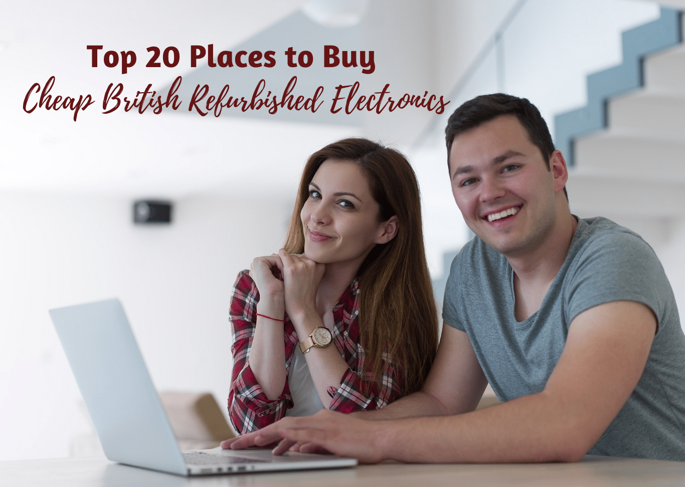 Top 20 Places to Buy Cheap British Refurbished Electronics