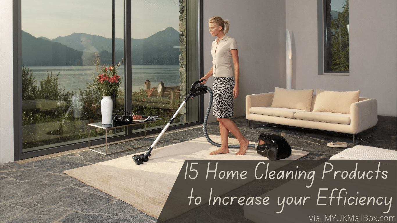 15 Home Cleaning Products to Increase your Efficiency