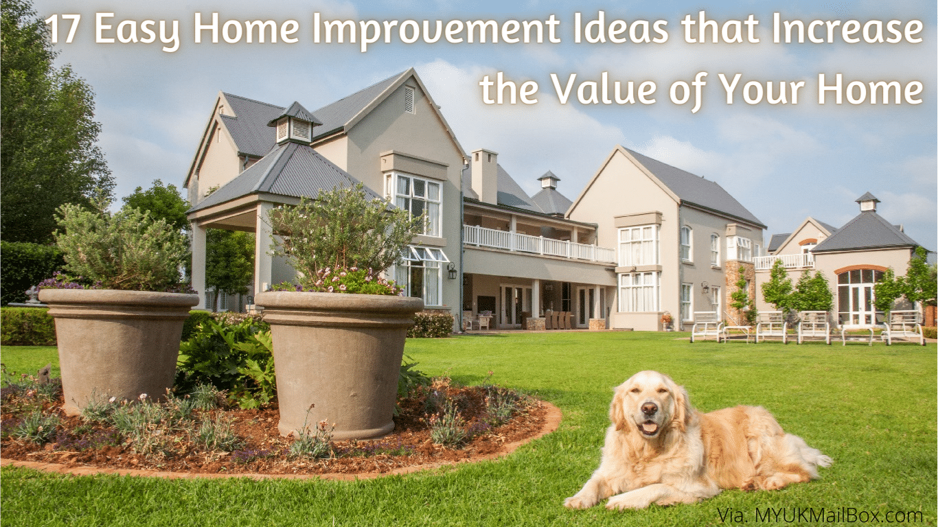 17 Easy Home Improvement Ideas that Increase the Value of Your Home